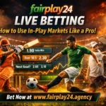 Fairplay24 Live Betting Guide – How to Use In-Play Markets Smartly